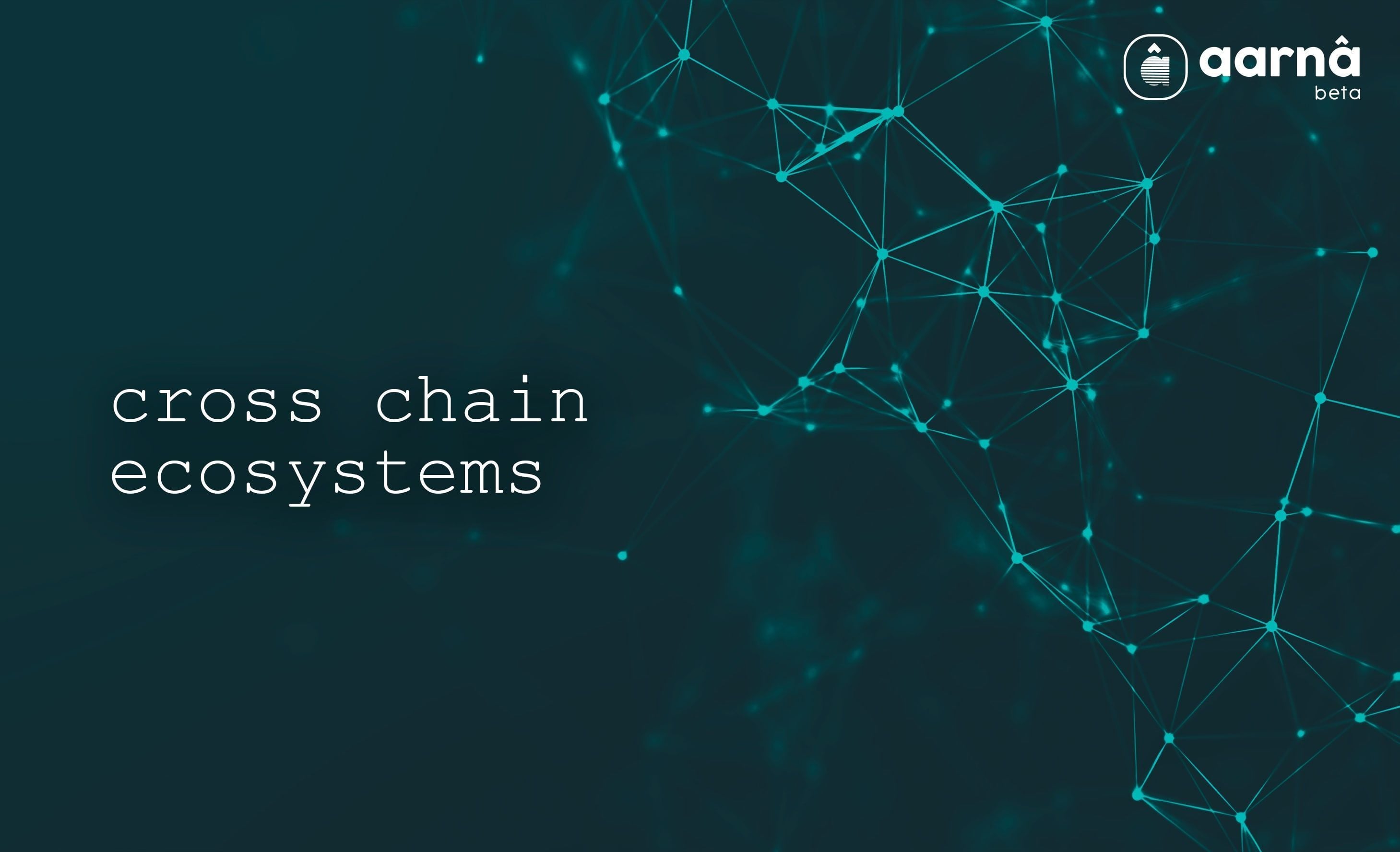 Cross Chain Ecosystems