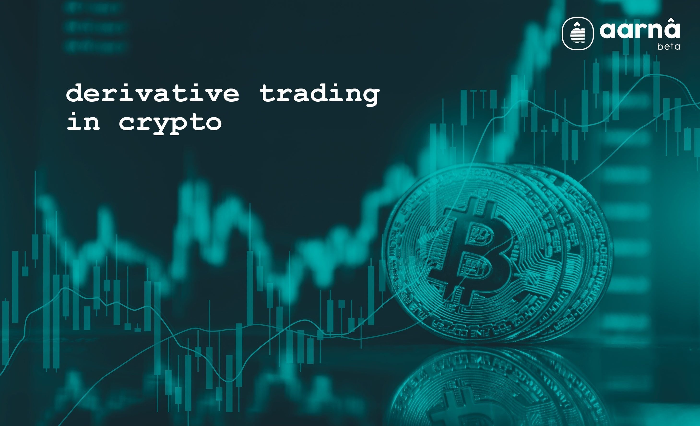 Derivative Trading in Crypto