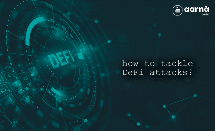 How to Tackle DeFi Attacks?