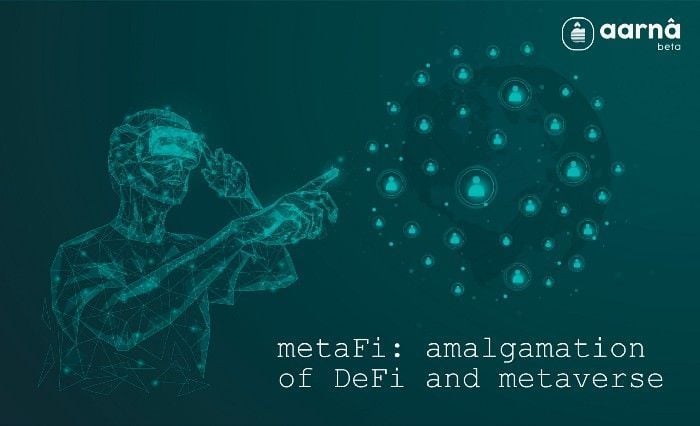 MetaFi: Amalgamation of DeFi and Metaverse