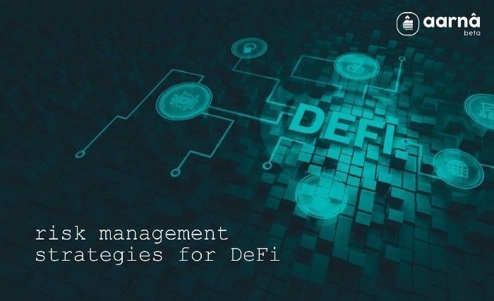 Risk Management Strategies for DeFi